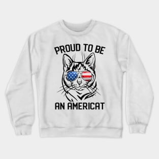 American Cat Shirt 4th Of July Proud To Be Americat Women Crewneck Sweatshirt